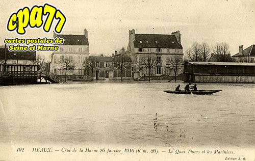 Meaux - Crue de la Marne 26 Janvier 1910 (6,20m) - Le Quai Thiers et les Mariniers