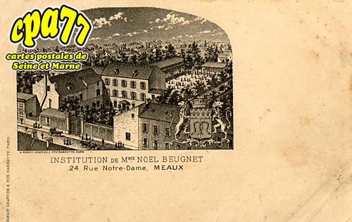Meaux - Institution de Mme Nol Beugnet 24, rue Notre-Dame