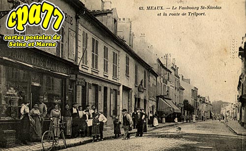 Meaux - Le faubourg Saint-Nicolas et la Route de Trilport
