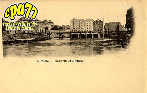 Meaux - Passerelle et Moulins