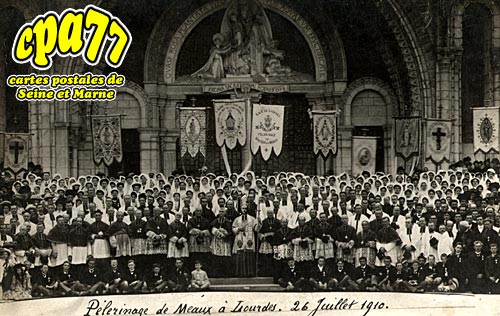 Meaux - Plerinage de Meaux  Lourdes - 26 juillet 1910