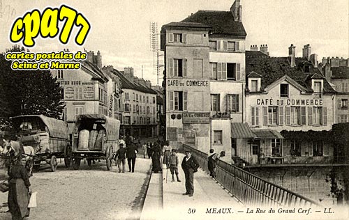 Meaux - La Rue du Grand Cerf