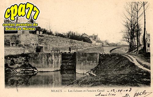 Meaux - Les Ecluses et l'Ancien Canal