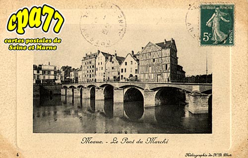 Meaux - Le Pont du March