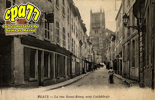 Meaux - La rue Saint Rmy avec Cathdrale