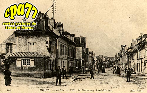 Meaux - Entrée de ville, le Faubourg Saint-Nicolas