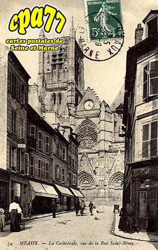 Meaux - La Cathdrale, vue de la Rue Saint-Rmy