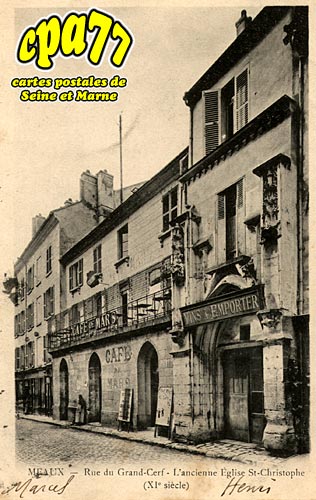 Meaux - Rue du Grand-Cerf - L'Ancienne Eglise St-Christophe (Xie sicle)