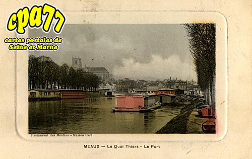Meaux - Le Quai Thiers - Le Port
