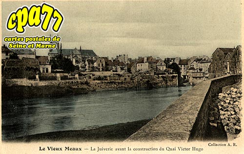 Meaux - La Juiverie avant la construction du Quai Victor Hugo