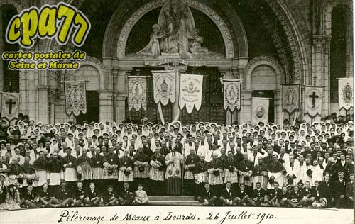 Meaux - Plerinage de Meaux  Lourdes - 26 Juillet 1910