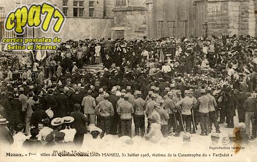 Meaux - Funrailles du Quartier Matre Louis Maheu, 31 Juillet 1905, victime de la catastrophe du 