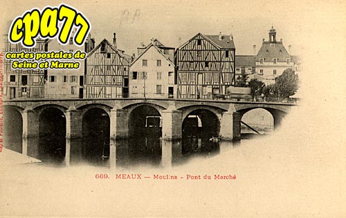 Meaux - Moulins - Pont du March