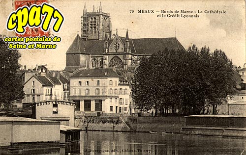 Meaux - Bords de Marne - La Cathdrale et le Crdit Lyonnais