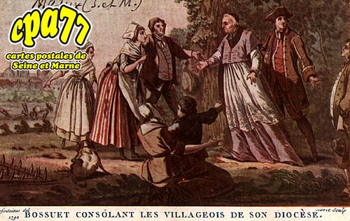 Meaux - Bossuet consolant les villageois de son Diocse