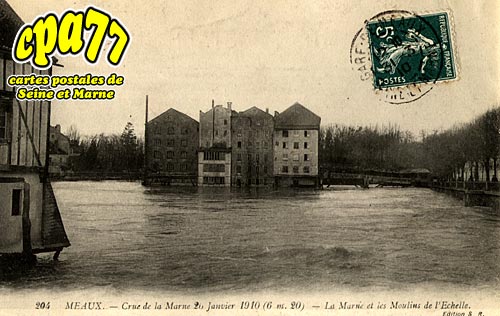 Meaux - Crue de la Marne 26 janvier 1910 (6m20) - La Marne et les Moulins de l'Echelle