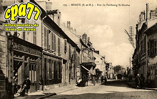 Meaux - Rue du Faubourg St-Nicolas