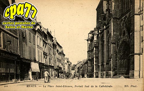 Meaux - La Place Saint-Etienne, Portail Sud de la Cathdrale
