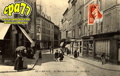Meaux - La Rue du Grand-Cerf
