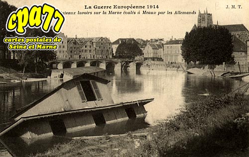 Meaux - Les Bateaux lavoirs sur la Marne couls par les Allemands