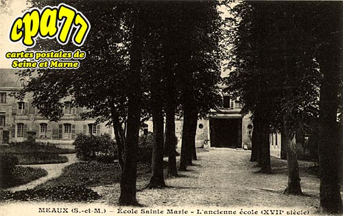 Meaux - Ecole Sainte-Marie - L'ancienne cole (XVIIe sicle)