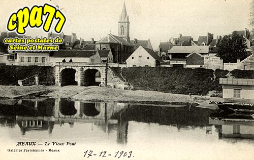 Meaux - Le Vieux Pont
