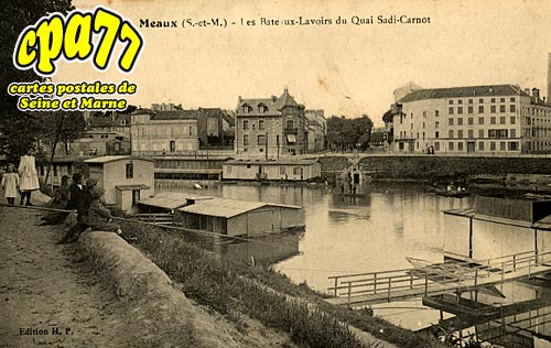 Meaux - Les Bateaux-lavoirs du Quai Sadi-Carnot