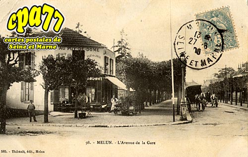 Melun - L'Avenue de la Gare