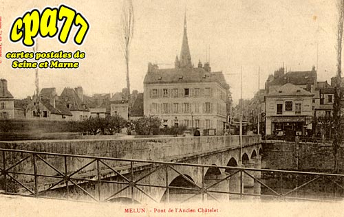 Melun - Pont de l'Ancien Châtelet