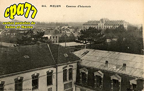 Melun - Casernes d'Infanterie