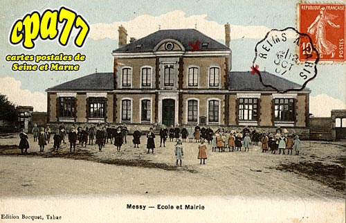 Messy - Ecole et Mairie