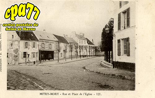 Mitry Mory - Rue et Place de l'Eglise
