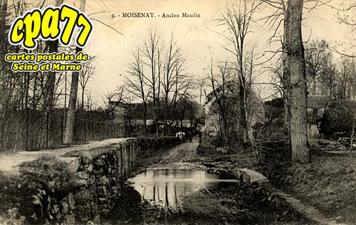 Moisenay - Ancien Moulin