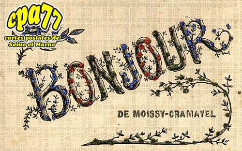Moissy Cramayel - Bonjour de Moissy-Cramayel