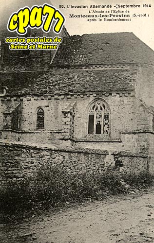 Montceaux Ls Provins - L'Invasion allemande - Septembre 1914 - L'Abside de l'Eglise, aprs le bombardement