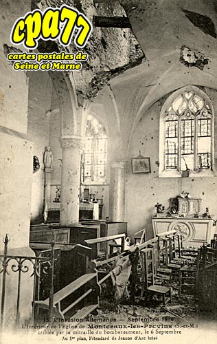 Montceaux Ls Provins - L'Invasion allemande - L'Intrieur de l'Eglise aprs le bombardement