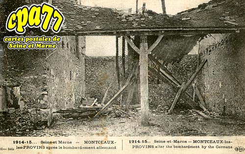 Montceaux Ls Provins - Aprs le bombardement allemand