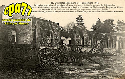 Montceaux Ls Provins - L'Invasion allemande - Septembre 1914 - La Ferme des Chataigniers aprs le bombardement