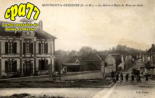 Montigny Le Guesdier - La Mairie et Route de Bray-sur-Seine