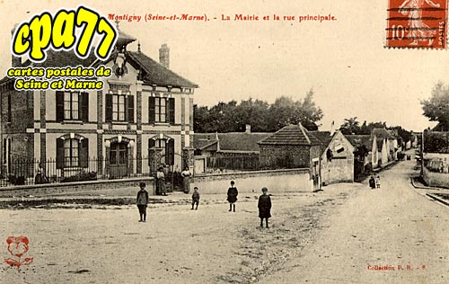 Montigny Le Guesdier - La Mairie et la Rue Principale