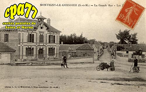 Montigny Le Guesdier - La Grande Rue - Les Ecoles