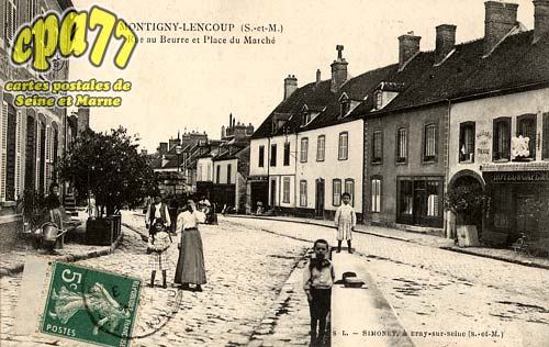 Montigny Lencoup - Rue au Beurre et Place du March