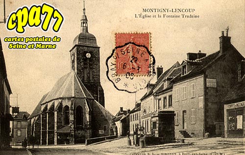 Montigny Lencoup - L'Eglise et la Fontaine Trudaine