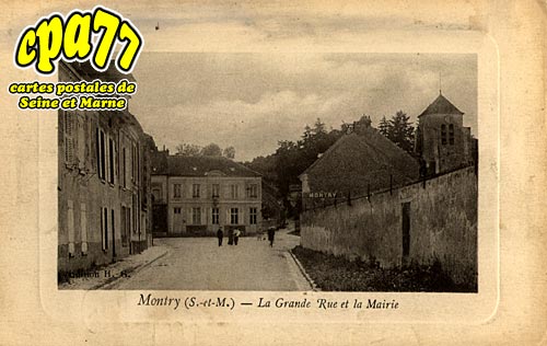 Montry - La Grande Rue et la Mairie