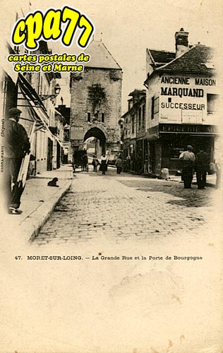 Moret Sur Loing - La Grande Rue et la Porte de Bourgogne