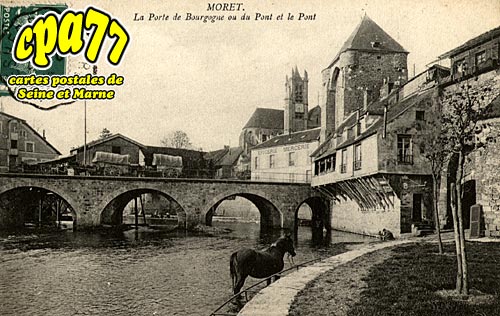 Moret Sur Loing - La Porte de Bourgogne ou du Pont et le Pont