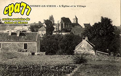 Moussy Le Vieux - L'Eglise et le Village