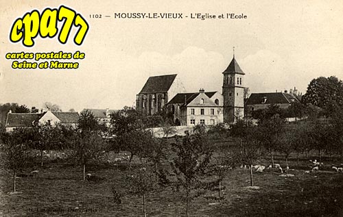 Moussy Le Vieux - L'Eglise et l'Ecole