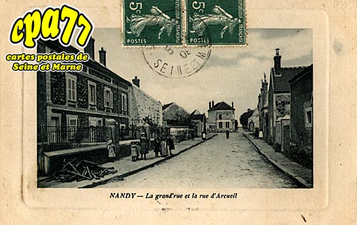 Nandy - La grand'rue et la rue d'Arcueil