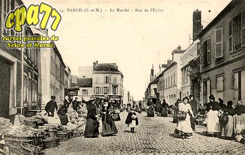 Nangis - Le Marché - Rue de l'Eglise